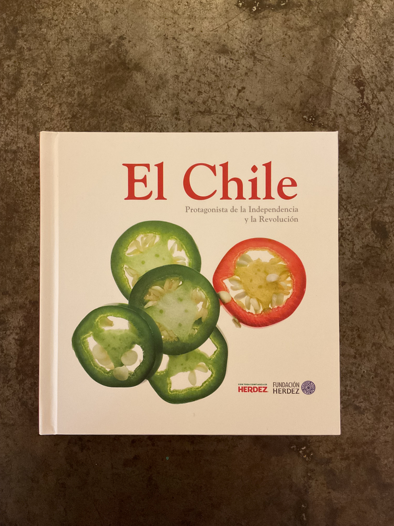 El chile, protagonista de la Independencia y la Revolución