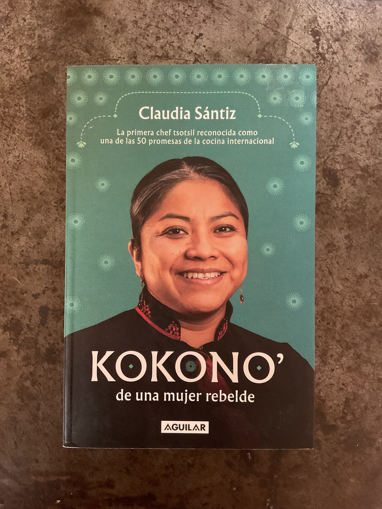 Kokono’ de una mujer rebelde. Claudia Sántiz