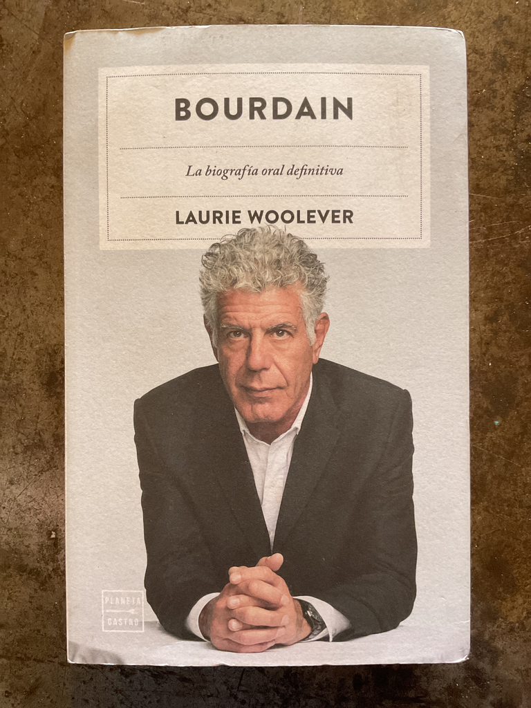 Bourdain. Laurie Woolever