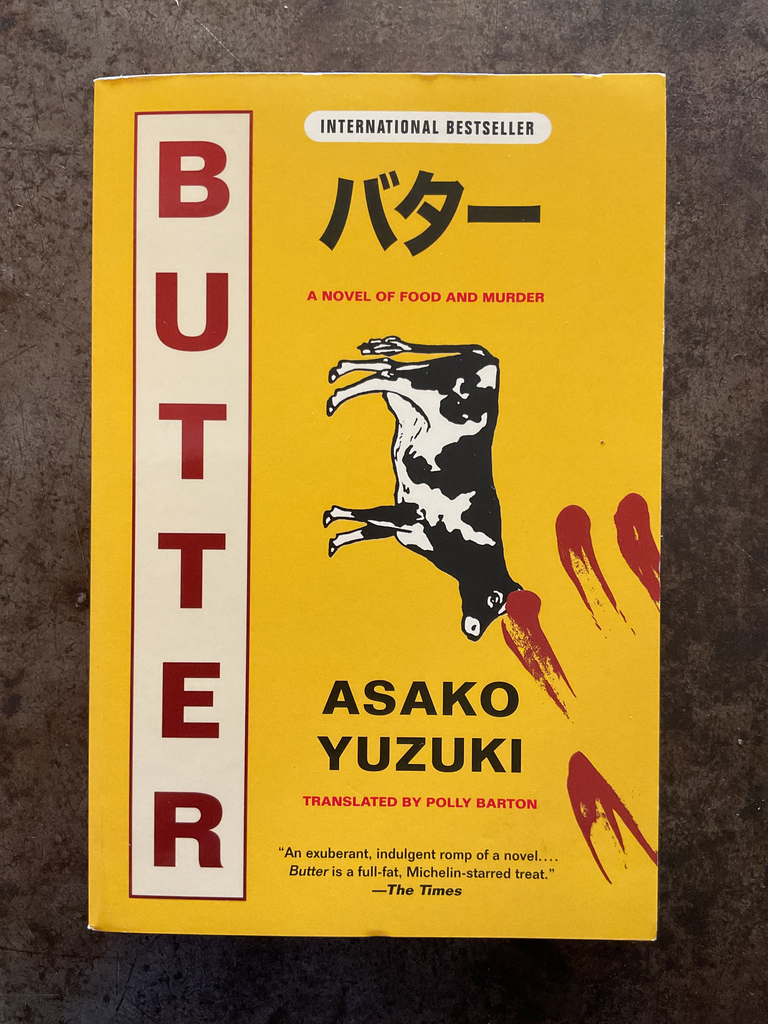BUTTER: A NOVEL OF FOOD AND MURDER