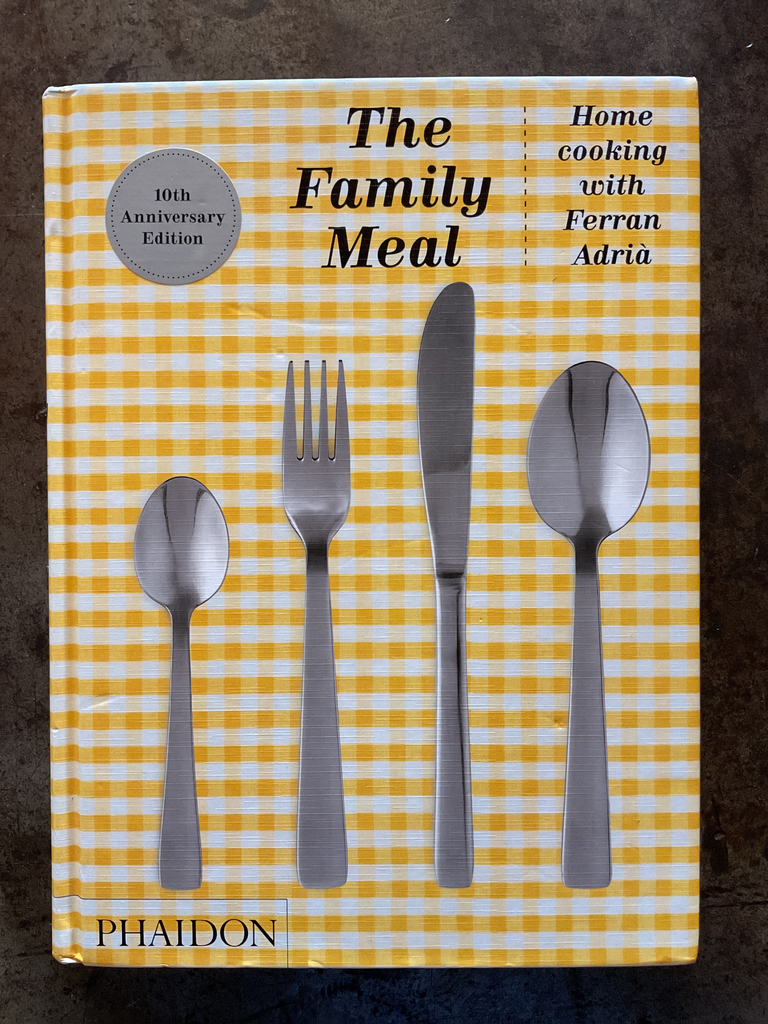 THE FAMILY MEAL: HOME COOKING WITH FERRAN ADRIA