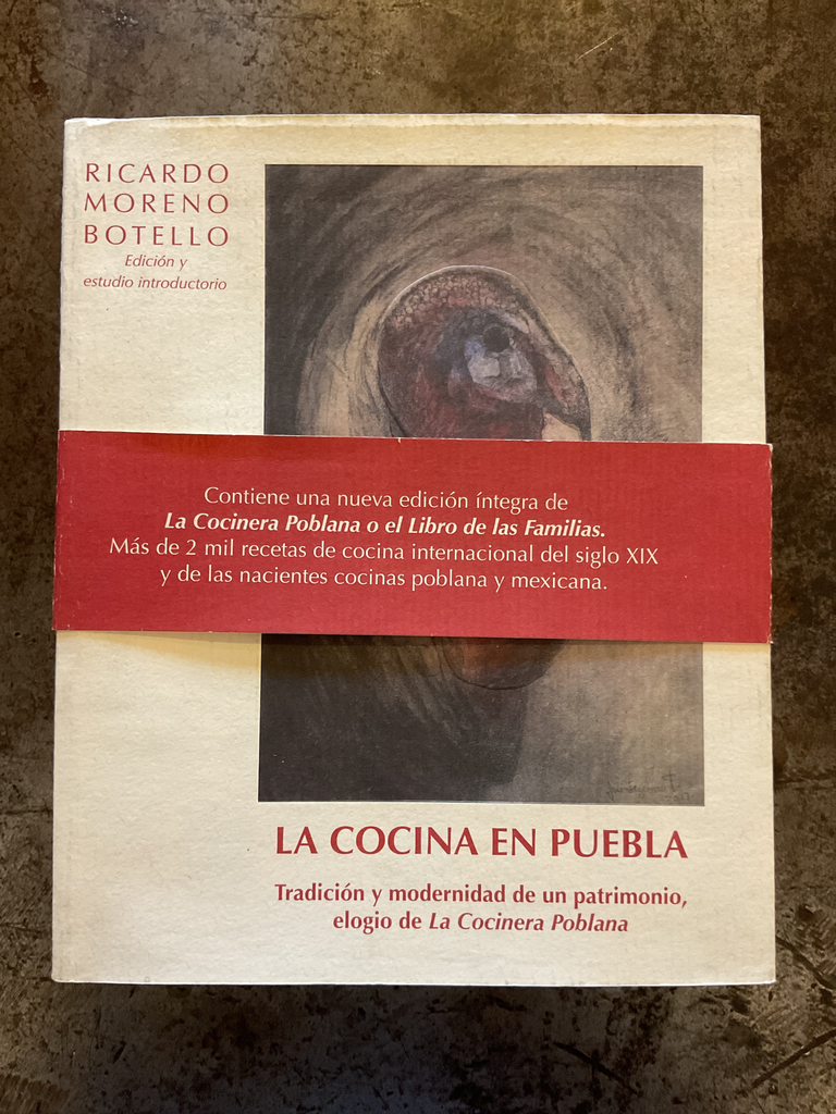 La cocina en Puebla. Tradición y modernidad de un patrimonio, elogio de La Cocinera Poblana