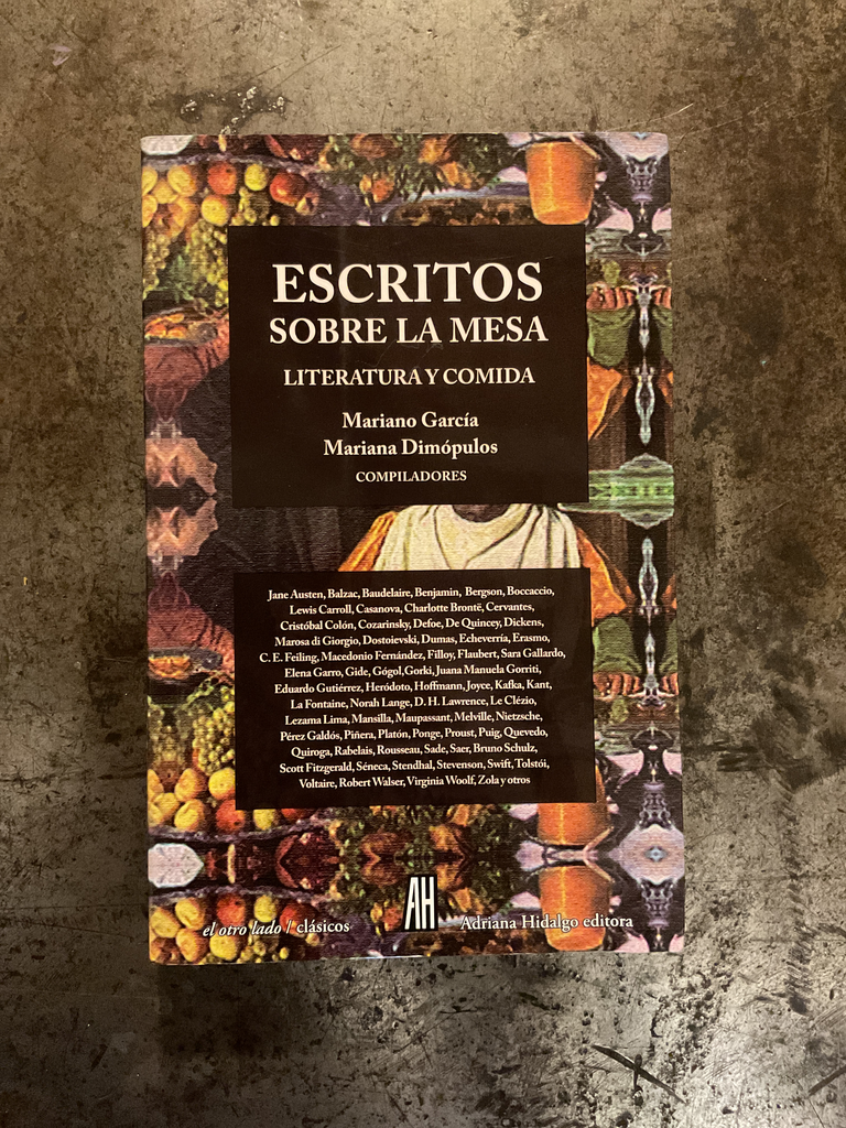 Escritos sobre la mesa. Literatura y comida