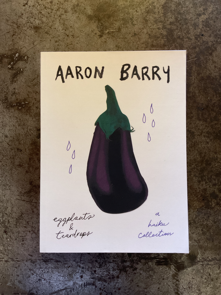 Eggplants & teardrops. A haiku collection