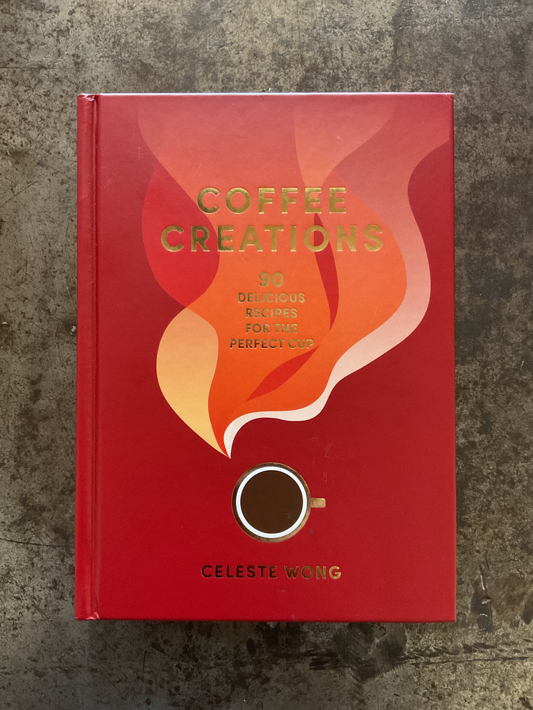 Coffee creations. 90 delicious recipes for the perfect cup