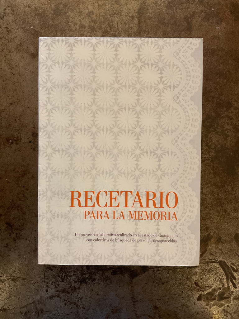 Recetario para la memoria. Guanajuato