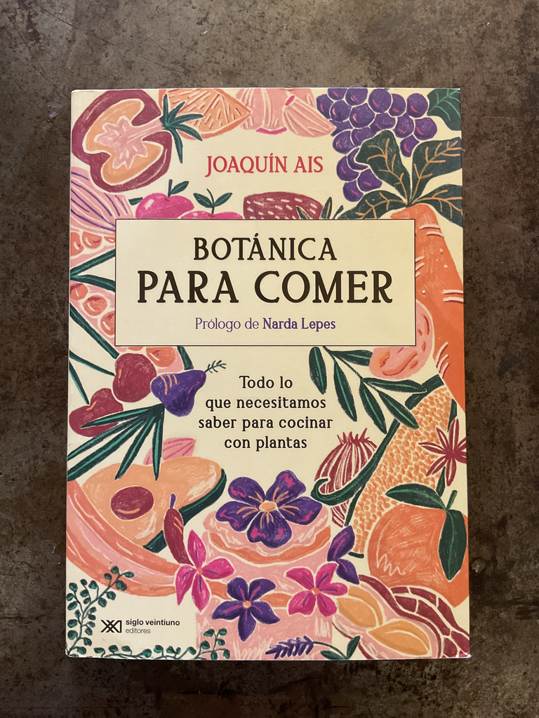 Botánica para comer. Todo lo que necesitamos saber para cocinar con plantas