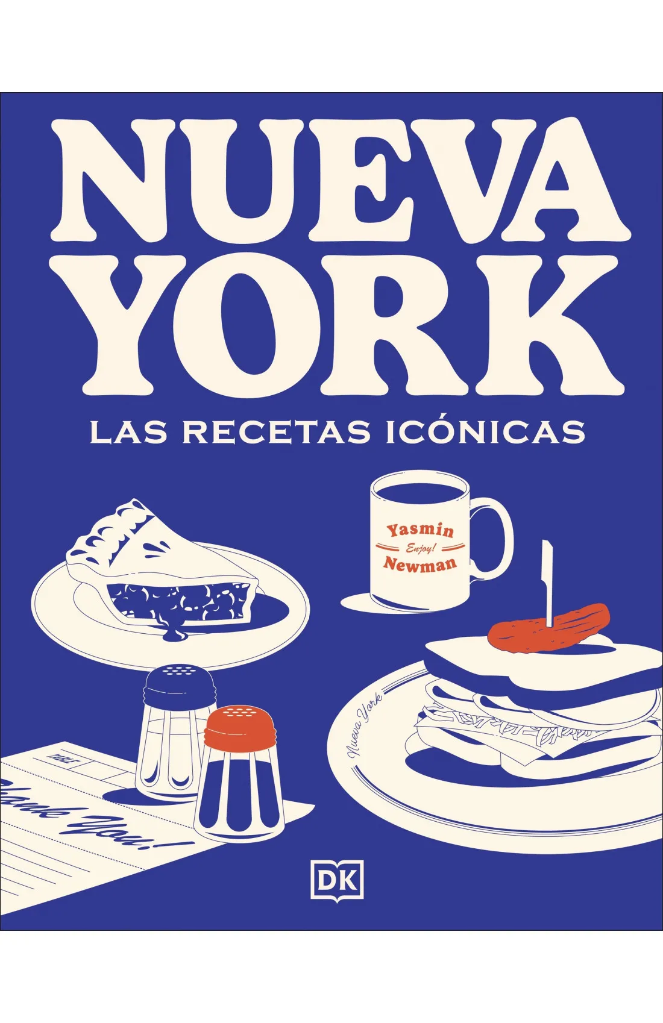 Nueva York. Las recetas icónicas