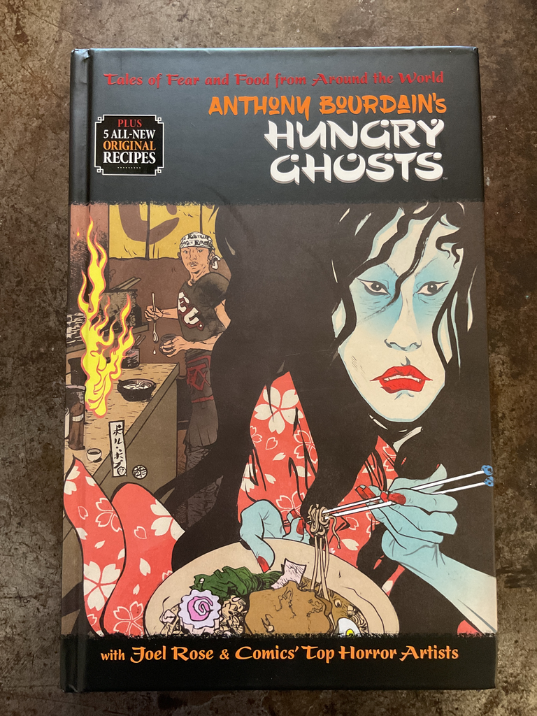 Anthony Bourdain’s Hungry Ghosts. Tales of fear and food from around the world