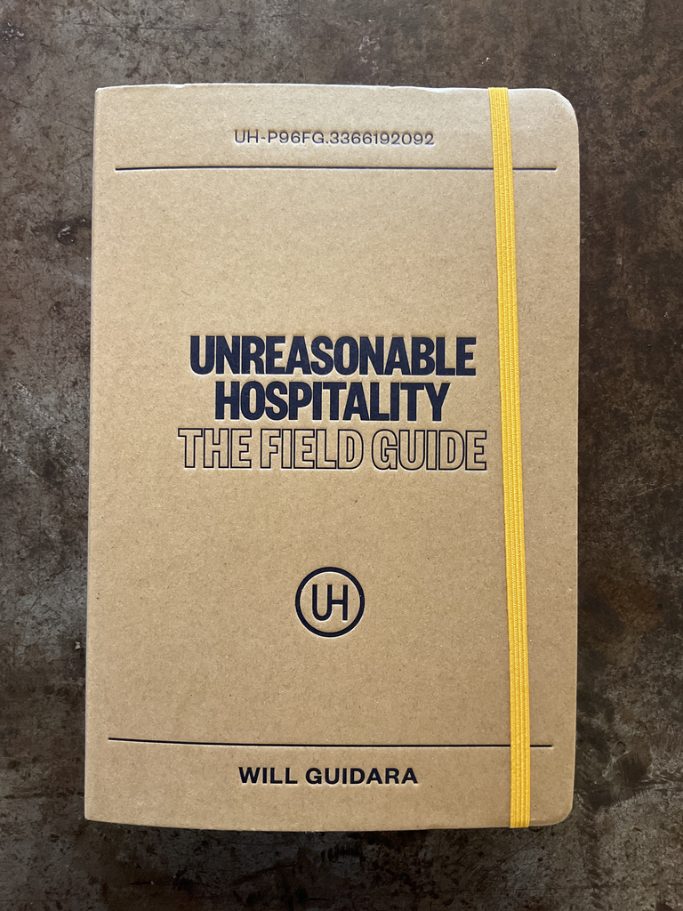 Unreasonable hospitality. The field guide