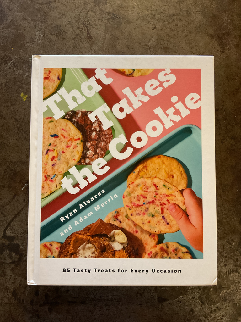 That Takes the Cookie: 85 Tasty Treats for Every Occasion (A Cookbook)