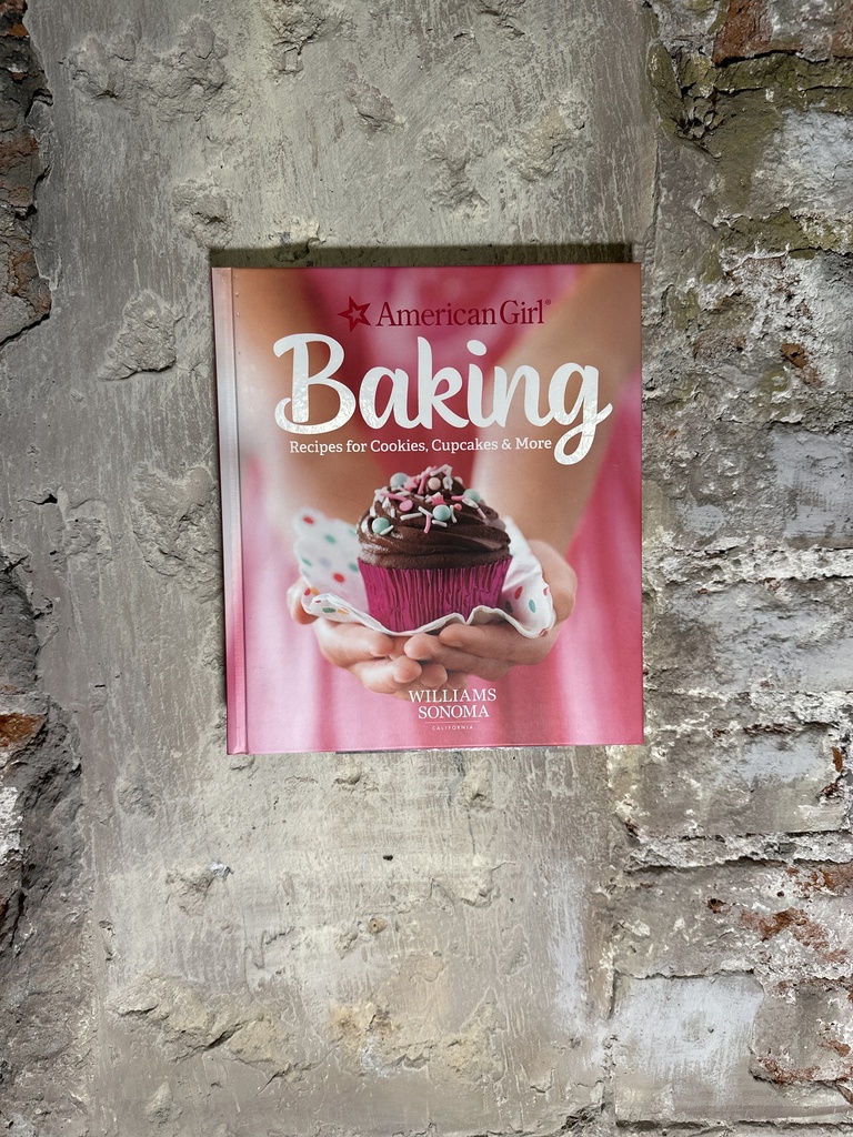 American Girl Baking: Recipes for Cookies, Cupcakes & More