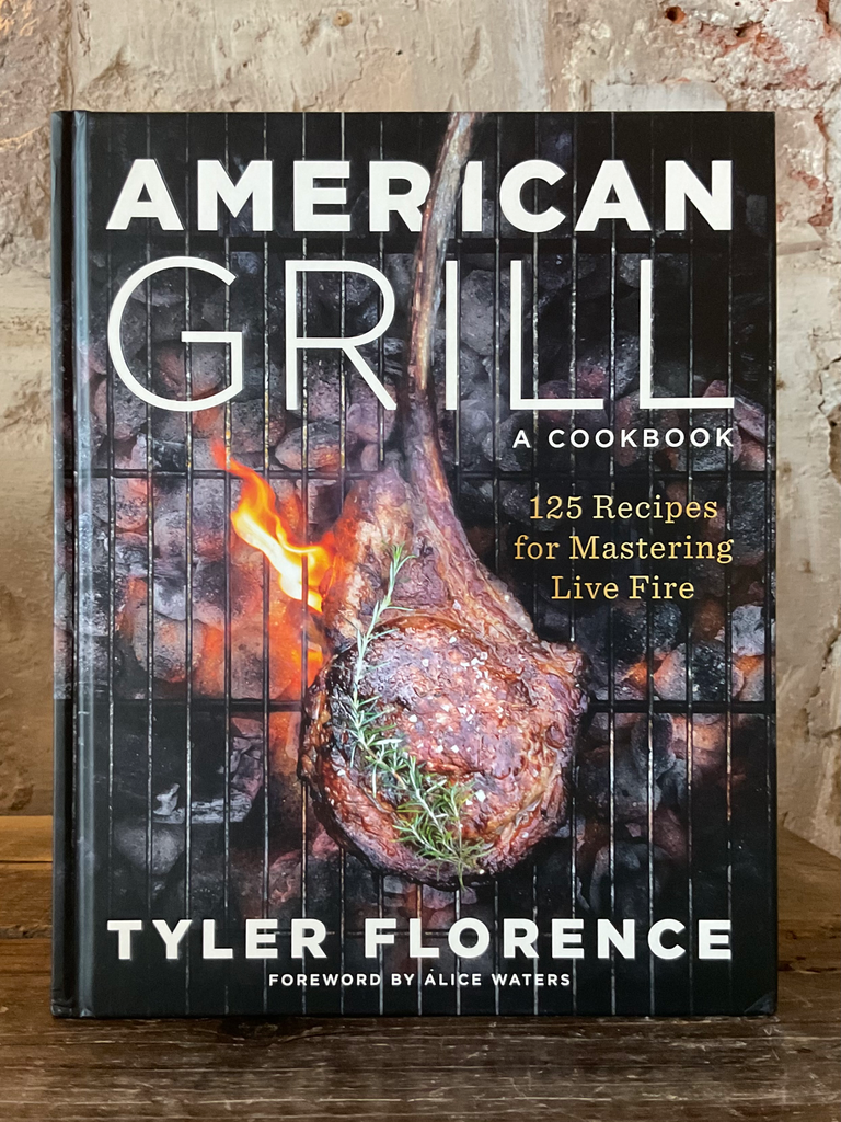 American Grill: 125 Recipes for Mastering Live Fire