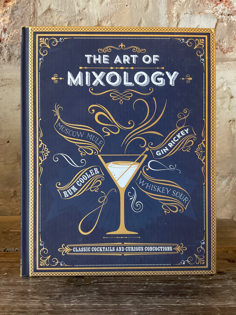 The Art of Mixology: Classic Cocktails and Curious Concoctions