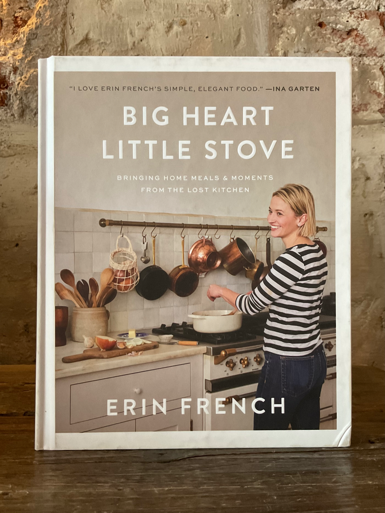 Big Heart Little Stove: Bringing Home Meals & Moments from the Lost Kitchen