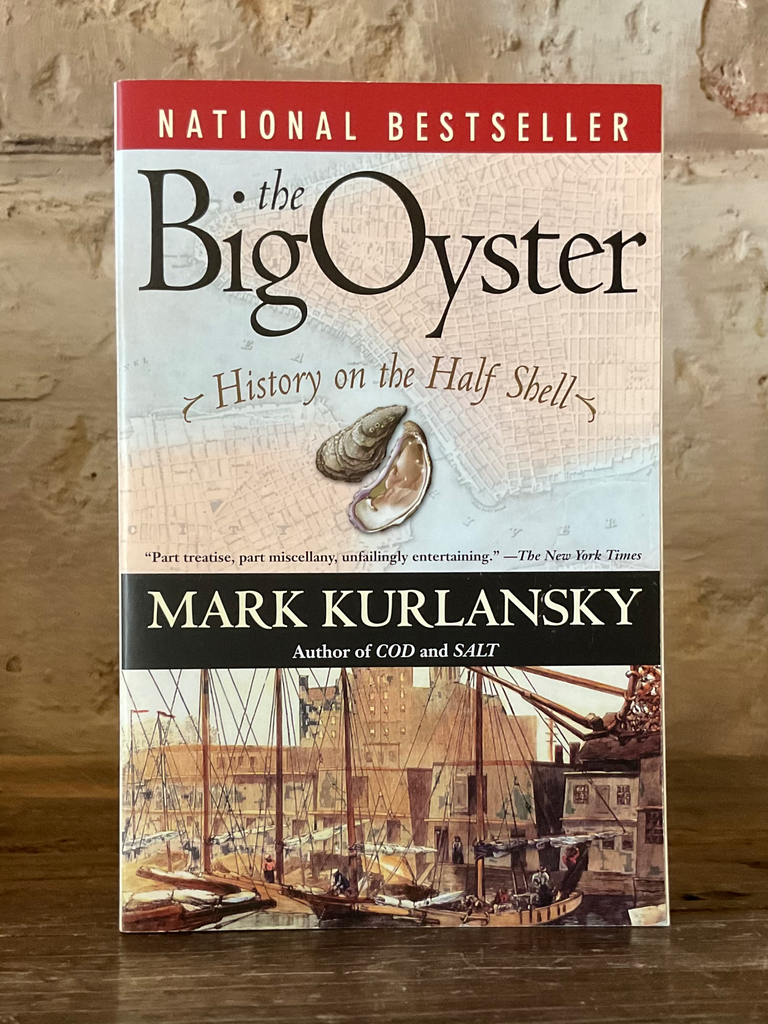 The Big Oyster: History on the Half Shell