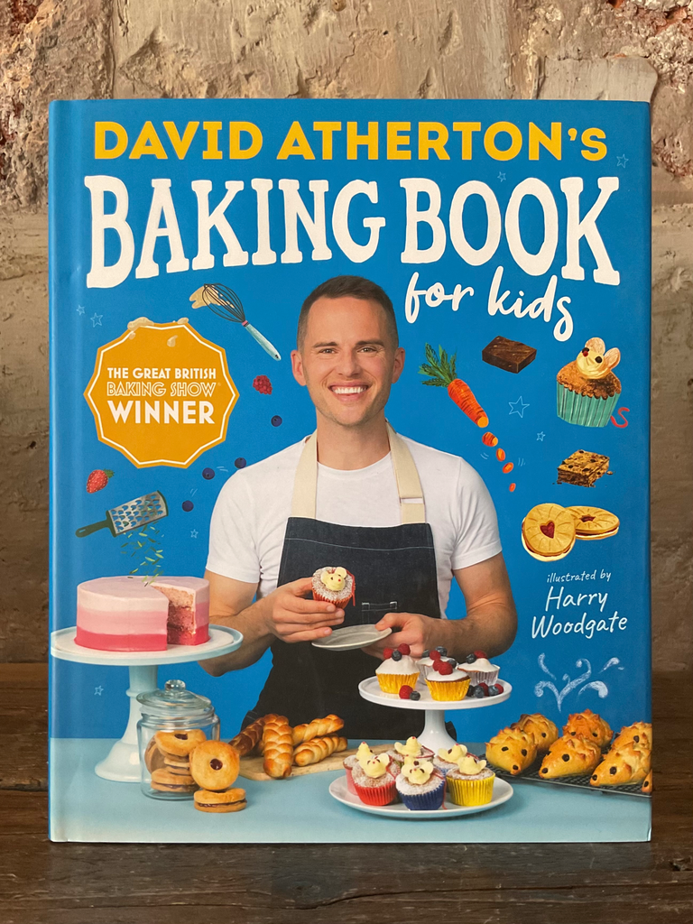 David Atherton's Baking Book for Kids: Delicious Recipes for Budding Bakers