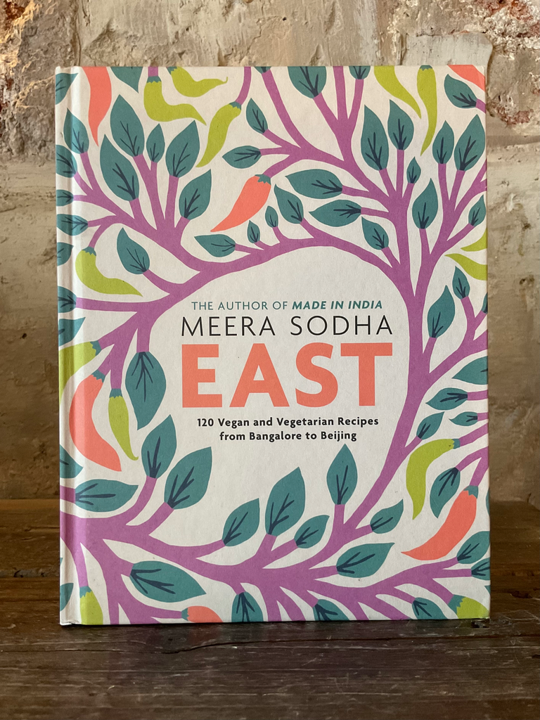 East: 120 Vegan and Vegetarian Recipes from Bangalore to Beijing [American Measurements]