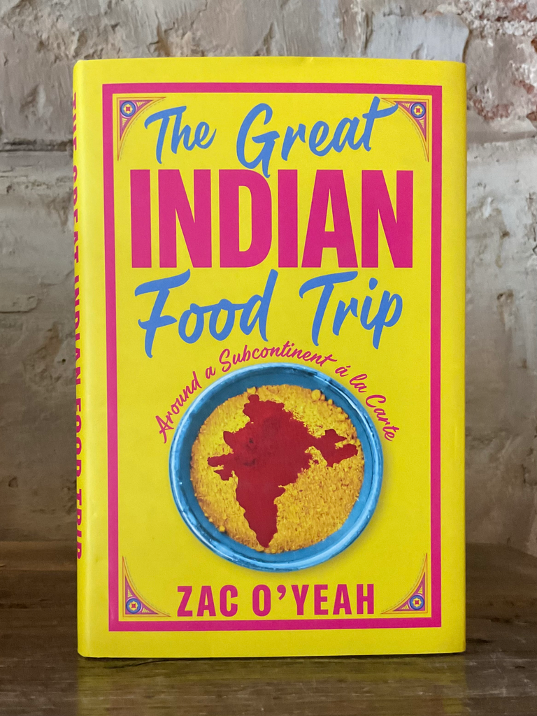 The Great Indian Food Trip: Around a Subcontinent À La Carte