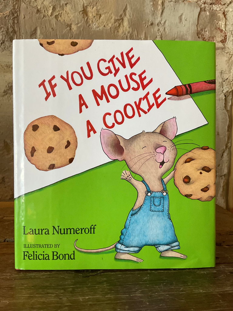 If You Give a Mouse a Cookie
