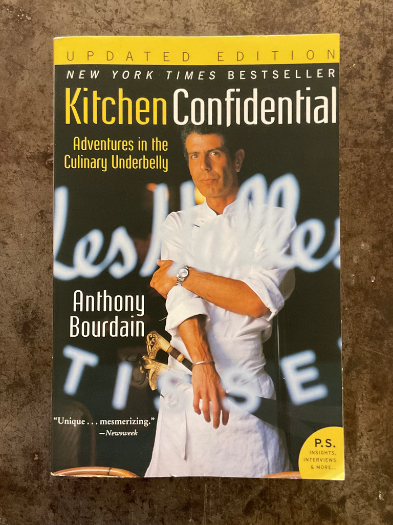 Kitchen Confidential: Adventures in the Culinary Underbelly