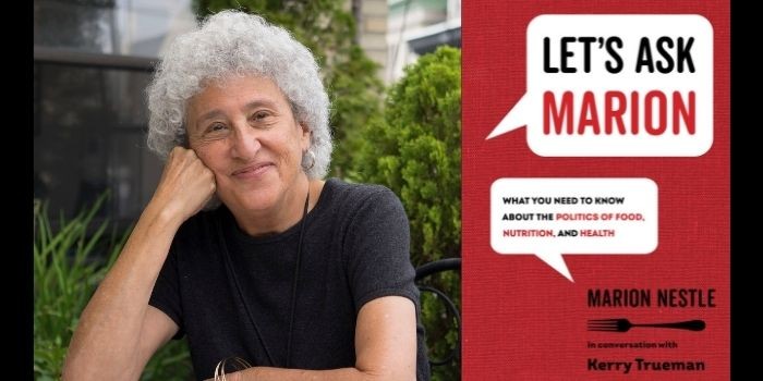Let's Ask Marion: What You Need to Know about the Politics of Food, Nutrition, and Health Volume 74