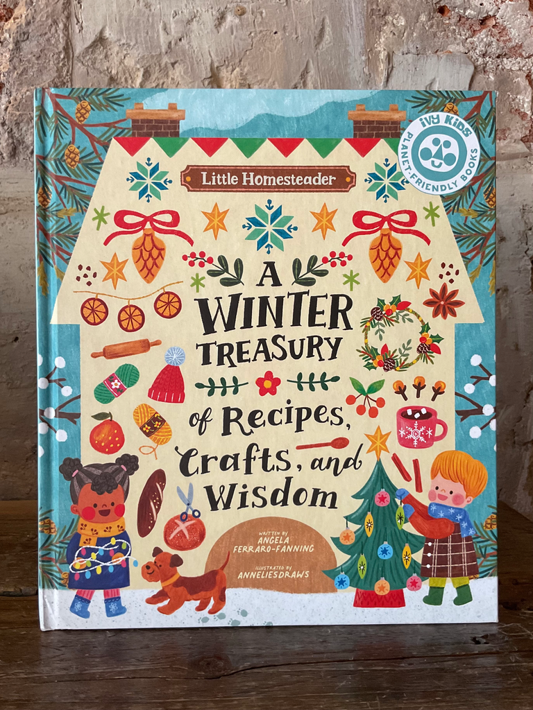 A Winter Treasury of Recipes, Crafts, and Wisdom