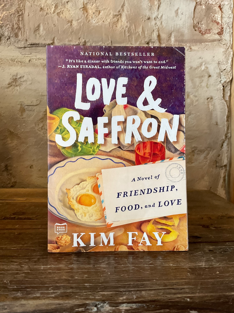 Love & Saffron: A Novel of Friendship, Food, and Love
