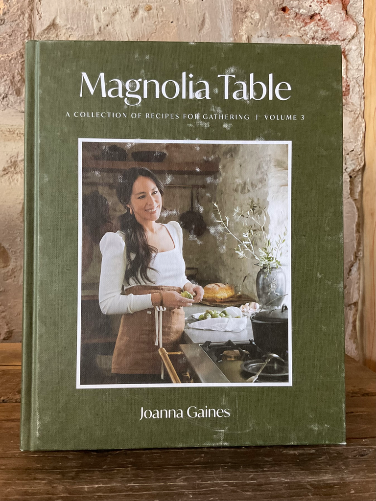Magnolia Table, Volume 3: A Collection of Recipes for Gathering