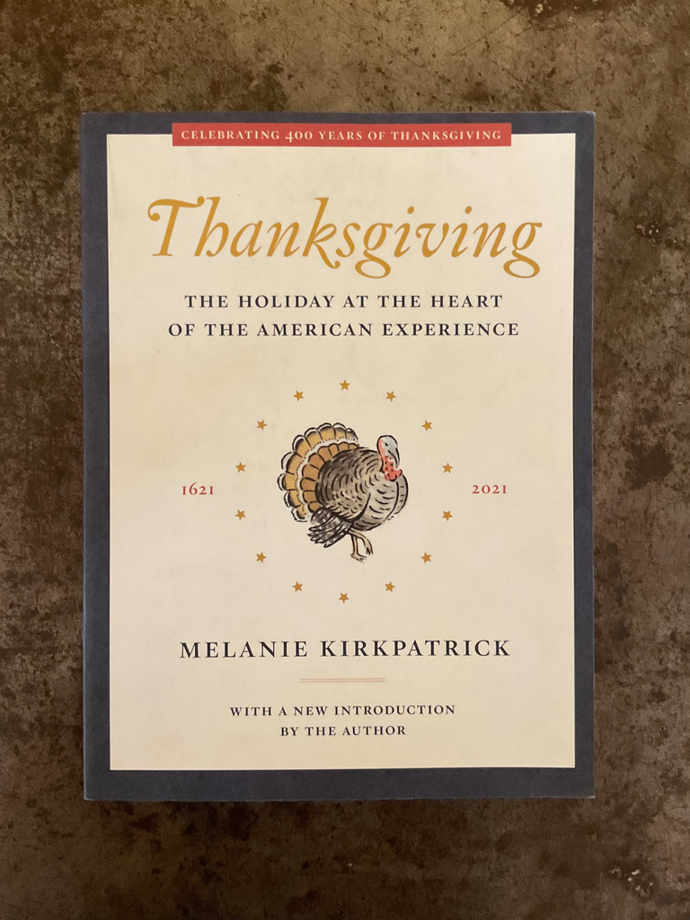 Thanksgiving: The Holiday at the Heart of the American Experience