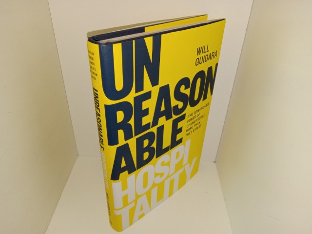Unreasonable Hospitality: The Remarkable Power of Giving People More Than They Expect