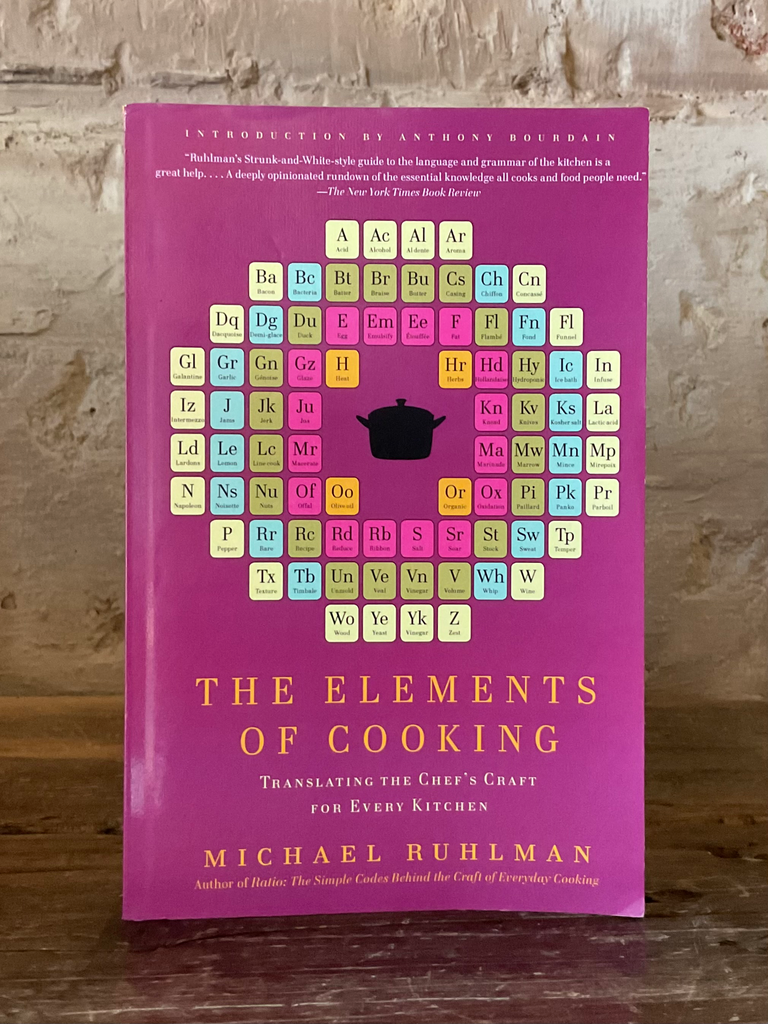 The Elements of Cooking: Translating the Chef's Craft for Every Kitchen