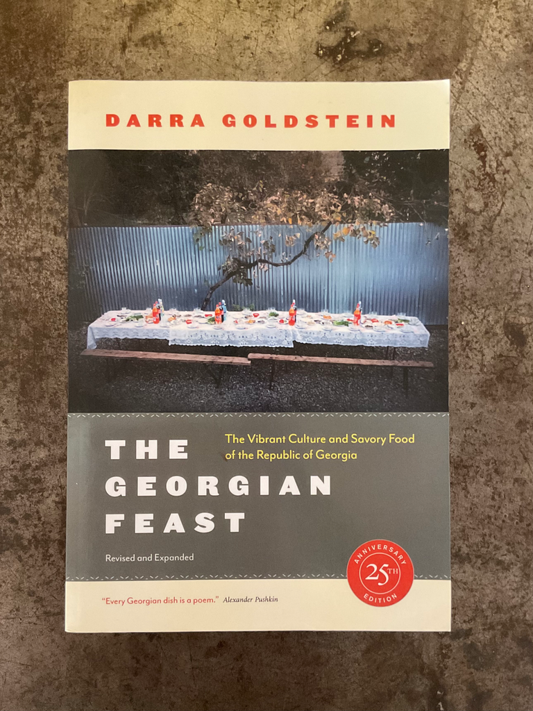 The Georgian Feast: The Vibrant Culture and Savory Food of the Republic of Georgia (First Edition, Revised, 25th Anniversary)