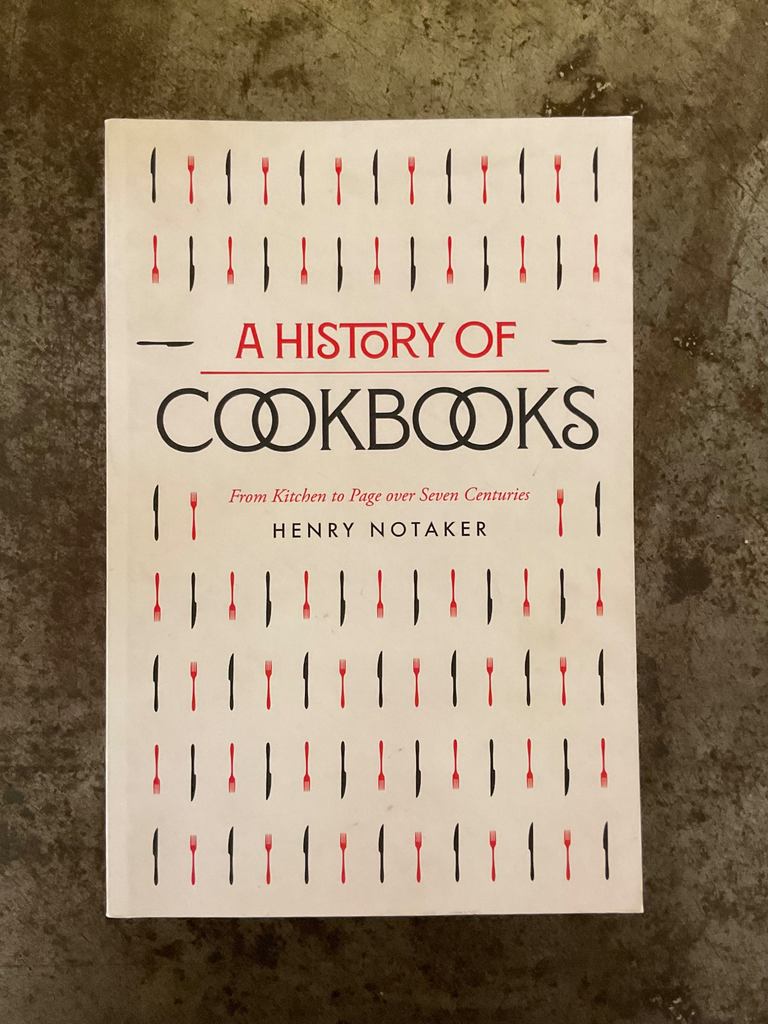 A History of Cookbooks: From Kitchen to Page Over Seven Centuries Volume 64