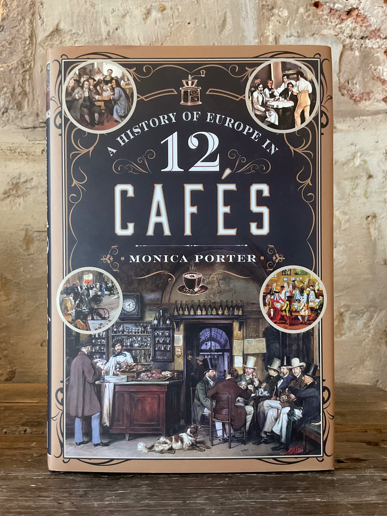 A History of Europe in 12 Cafes