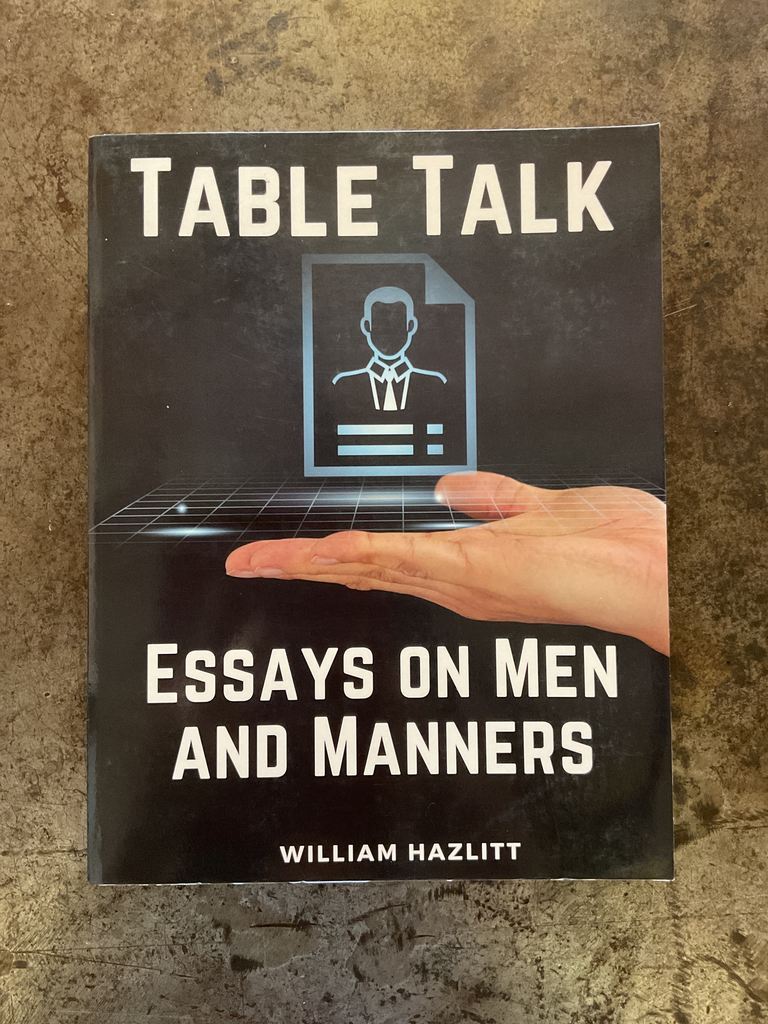 Table Talk: Essays on Men and Manners