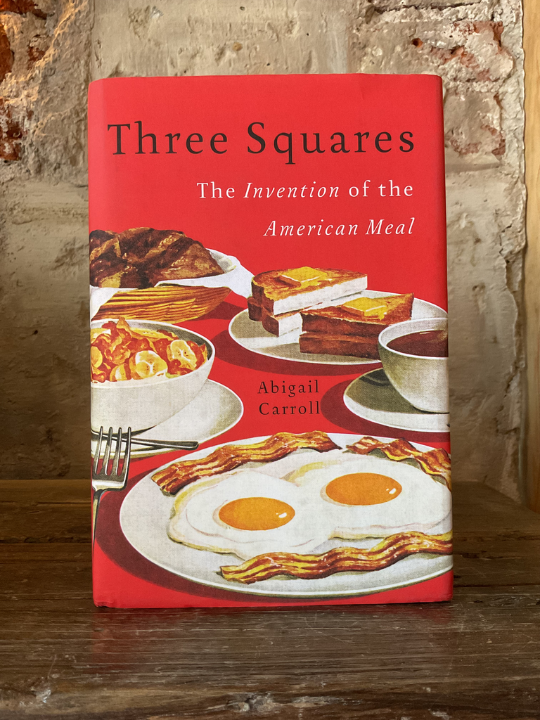 Three Squares: The Invention of the American Meal