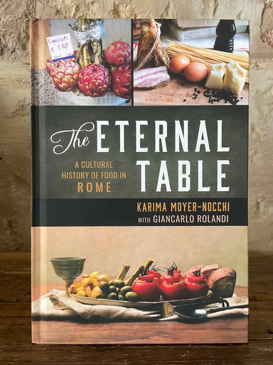 The Eternal Table: A Cultural History of Food in Rome