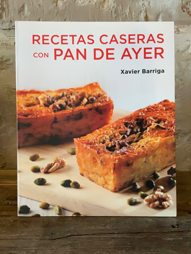 Recetas caseras con Pan de ayer